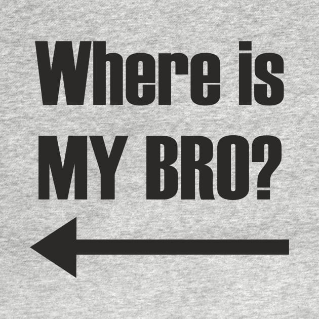 Where is my bro? by ViLoza